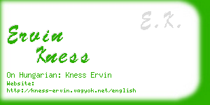 ervin kness business card
